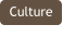 Culture