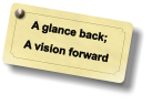 A glance back; A vision forward